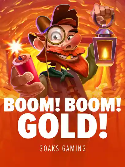 Boom! Boom! Gold!