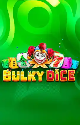 Play Bulky Dice Casino Game