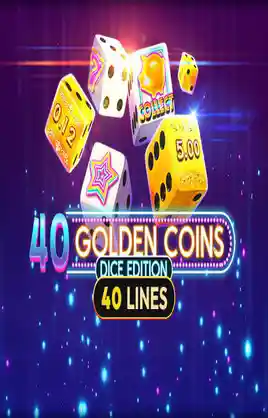 Play 40 Golden Coins Dice Edition Casino Game