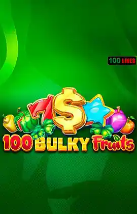 Play 100 Bulky Fruits Casino Game