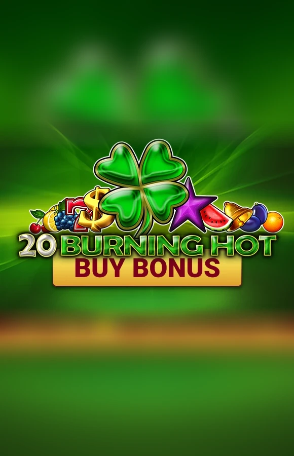 Play 20 Burning Hot Buy Bonus Casino Game