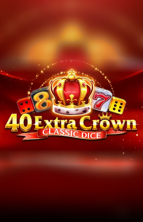 Play 40 Extra Crown Classic Dice Casino Game