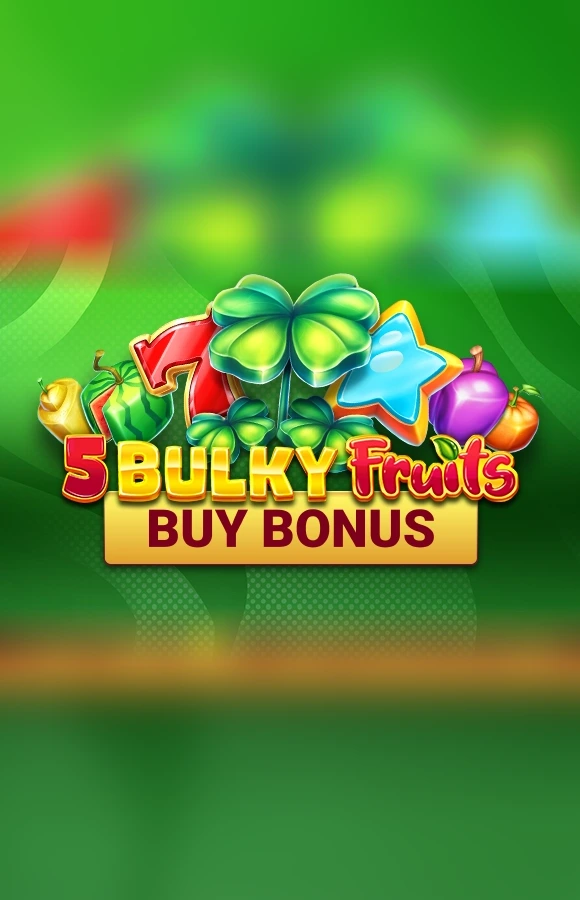 Play Bulky Fruits Buy Bonus Casino Game