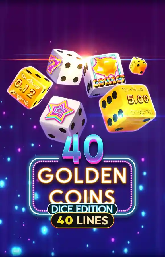 Play 40 Golden Coins Dice Edition Casino Game