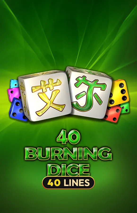 Play 40 Burning Dice Casino Game