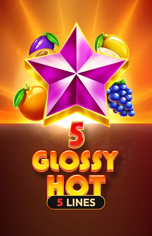 Play 5 Glossy Hot Casino Game
