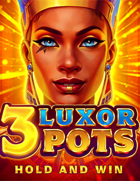 Play 3 Luxor Pots: Hold and Win Casino Game