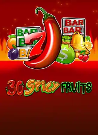 Play 30 Spicy Fruits Casino Game