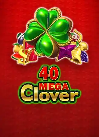 Play 40 Mega Clover Casino Game