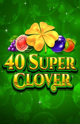 Play 40 Super Clover Casino Game