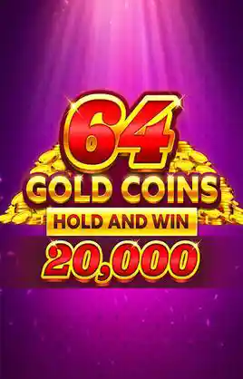 Play 64 Gold Coins Hold And Win 20 000 Casino Game