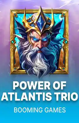 Play Power Of Atlantis Trio Casino Game