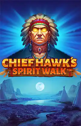 Play Chief Hawks Spirit Walk Casino Game