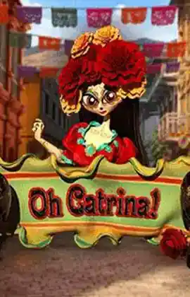 Play Oh Catrina! Casino Game