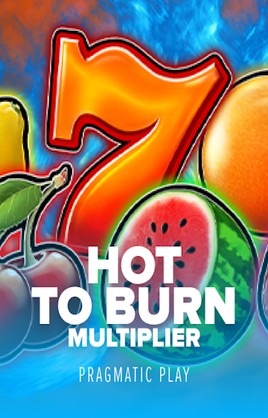 Play Hot to Burn Multiplier Casino Game