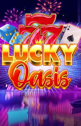 Play Lucky Oasis Casino Game