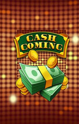 Cash Coming