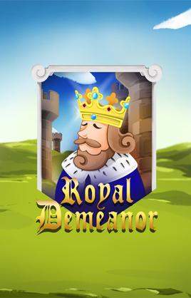 Play Royal Demeanor Casino Game