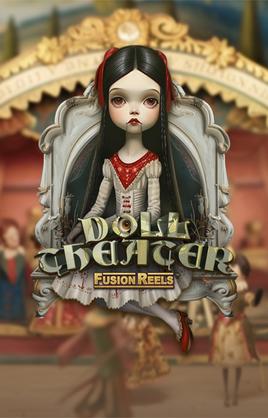 Play Doll Theater Fusion Reels Casino Game
