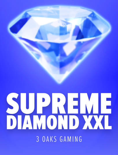 Play Supreme Diamond XXL Casino Game