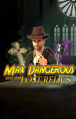 Play Max Dangerous And The Lost Relics Casino Game