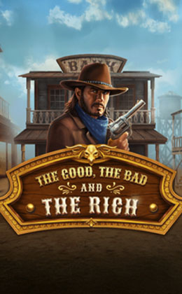 Play The Good The Bad And The Rich Casino Game