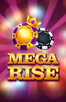 Play Mega Rise Casino Game