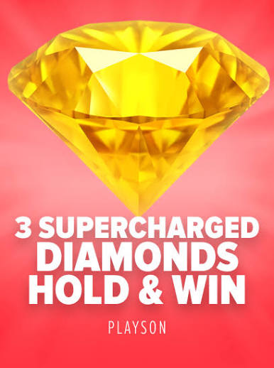 Play 3 Supercharged Diamonds: Hold and Win Casino Game