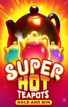 Play Super Hot Teapots Casino Game
