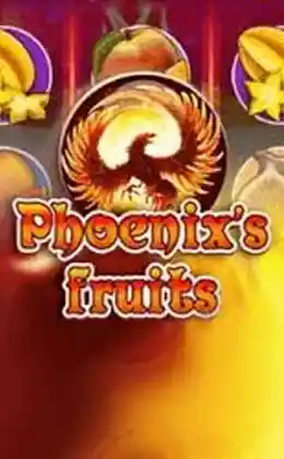 Play Phoenixs Fruits Casino Game