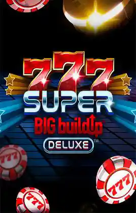 Play 777 Super Big Build Up Deluxe Casino Game