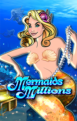 Play Mermaids Millions Casino Game