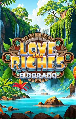 Play Love and Riches Eldorado Casino Game