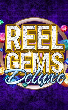 Play Reel Gems Deluxe Casino Game
