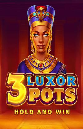 Play 3 Luxor Pots Hold And Win Casino Game