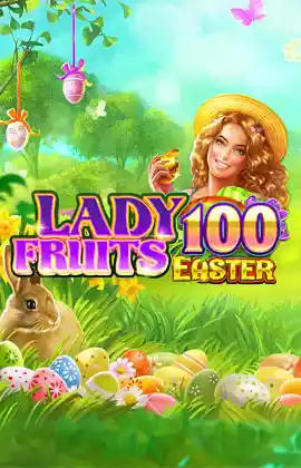 Lady Fruits 100 Easter