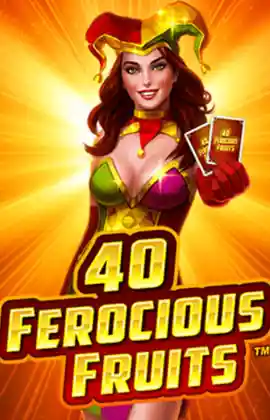 Play 40 Ferocious Fruits Casino Game