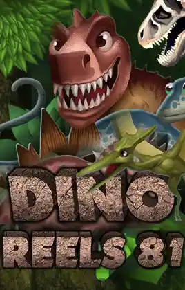 Play Dino Reels 81 Casino Game